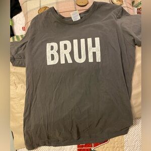 Bruh T-shirt